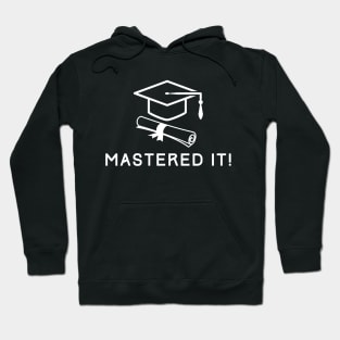 Mastered It Hoodie